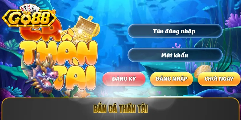 Bắn cá thần tài