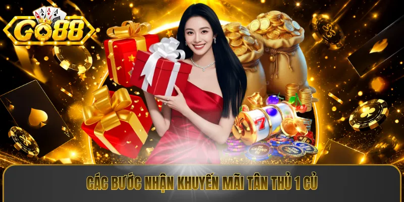Các bước nhận khuyến mãi tân thủ 1 củ